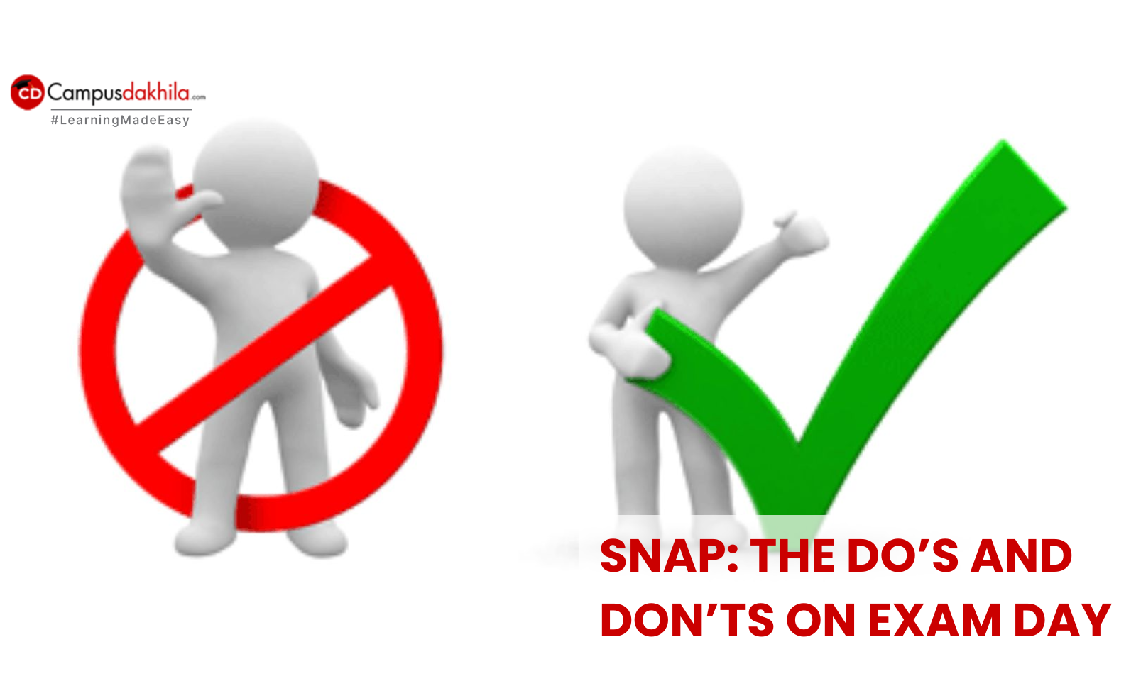 SNAP: The Do’s and Don’ts on Exam Day