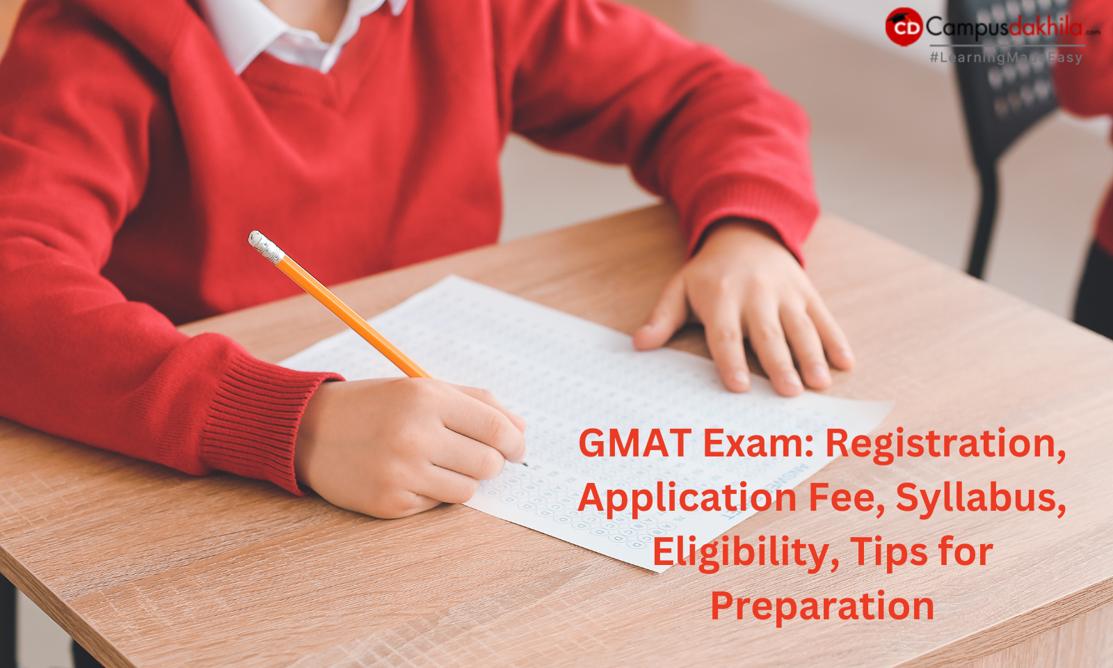 GMAT Exam: Registration, Application Fee, Syllabus, Eligibility, Tips for Preparation