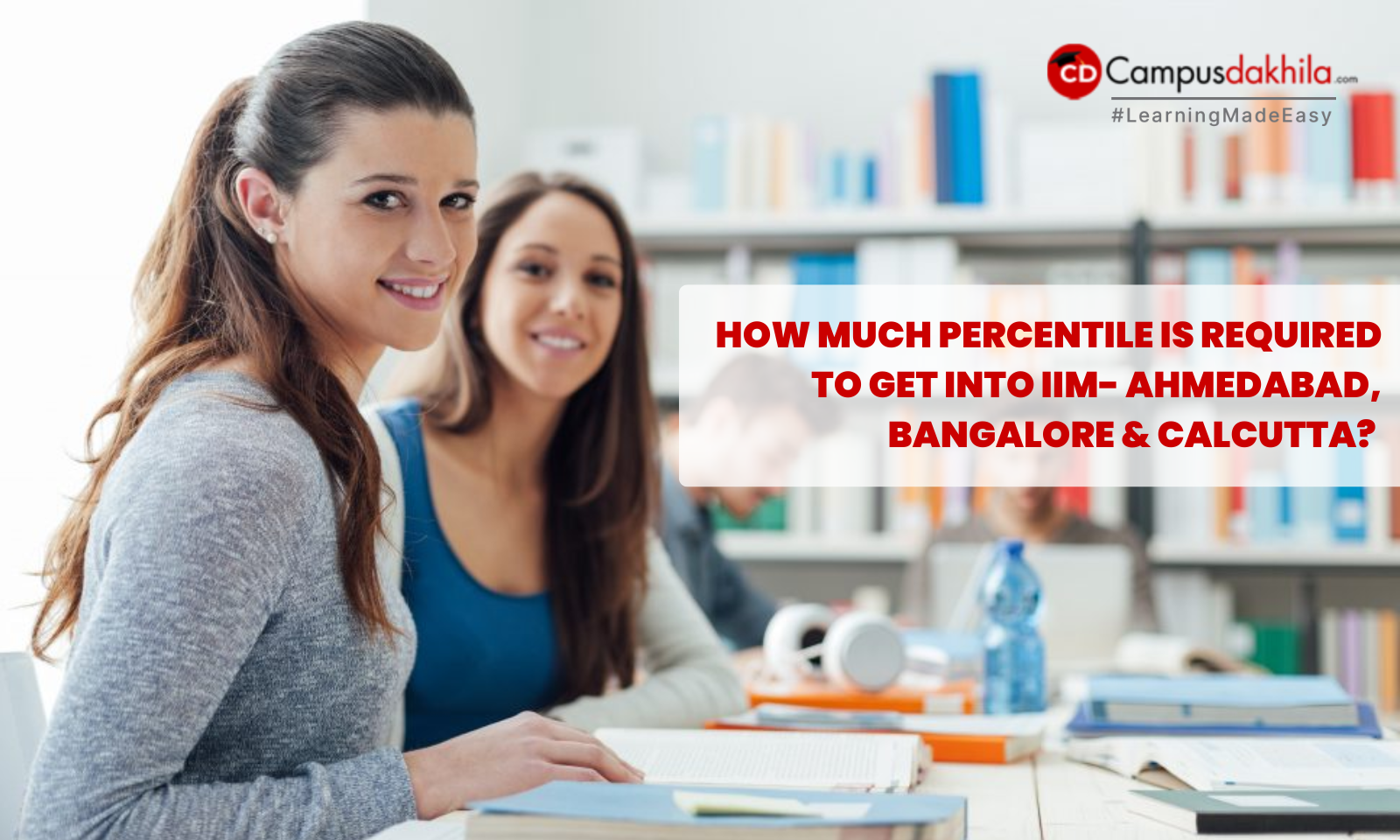 How Much Percentile is Required to Get Into IIM Ahmedabad, Bangalore & Calcutta?