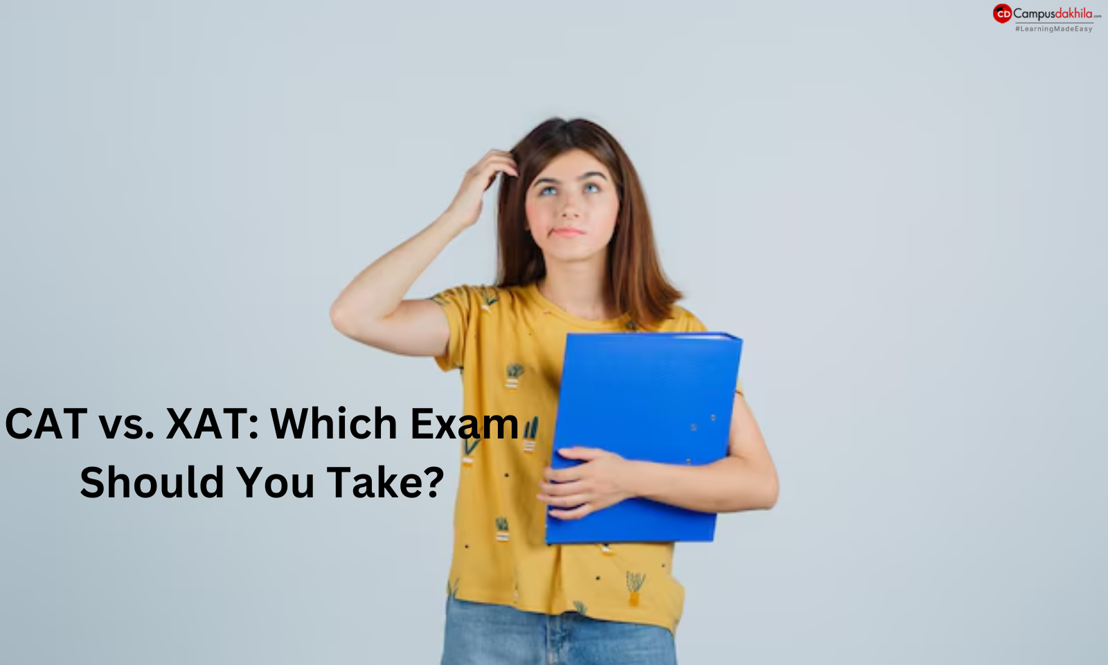 CAT vs. XAT: Which Exam Should You Take?