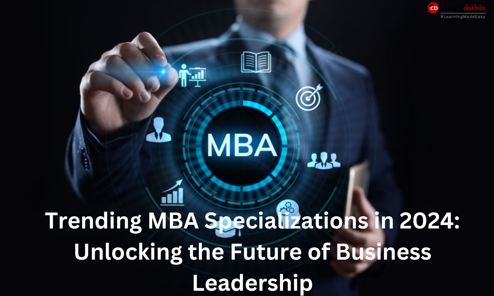 Trending MBA Specializations in 2024: Unlocking the Future of Business Leadership