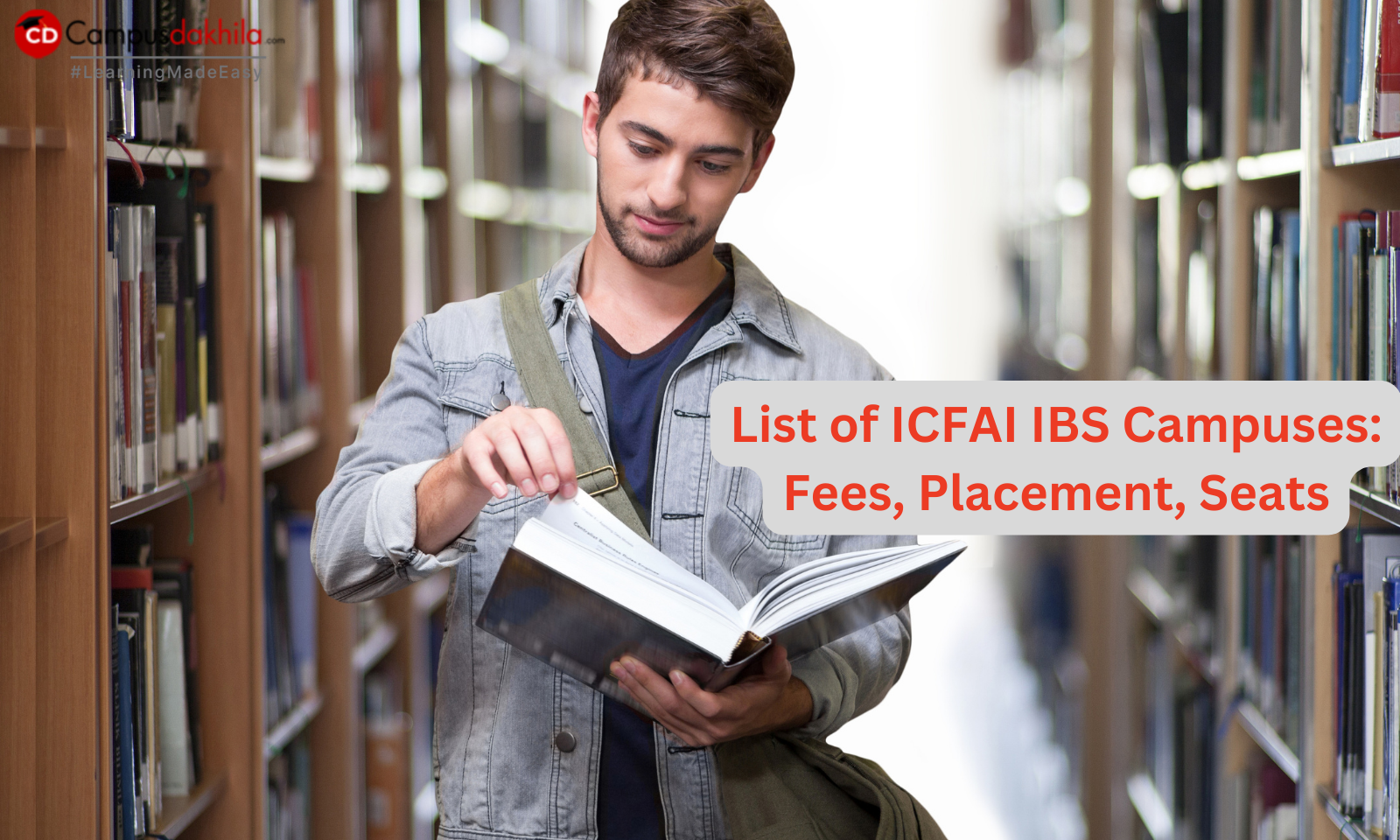 List of ICFAI IBS Campuses: Fees, Placement, Seats