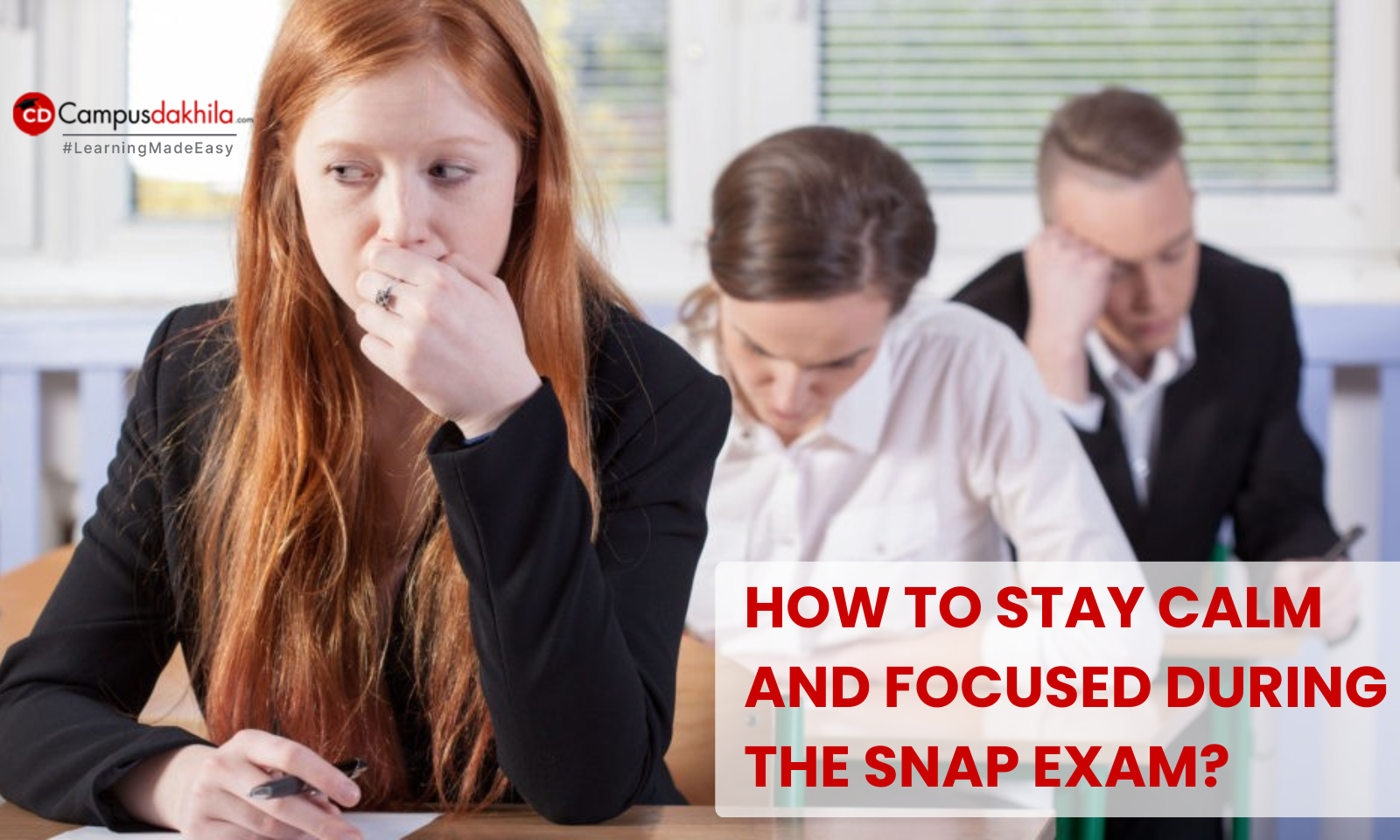 How to Stay Calm and Focused During the SNAP Exam?