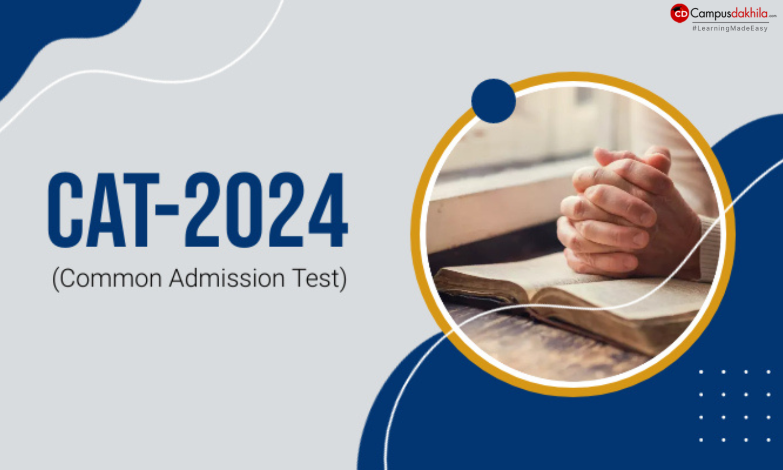 CAT 2024: Dates, Registration, Eligibility Criteria, Syllabus