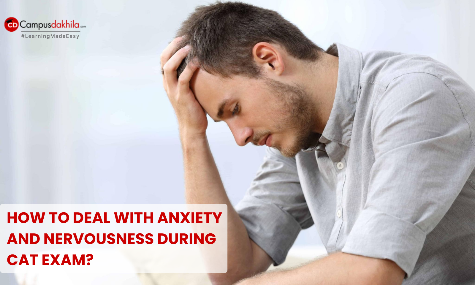 How to Deal with Anxiety and Nervousness During CAT Exam?